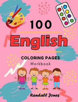 Paperback 100 English Coloring Pages Workbook: Awesome coloring book for Kids Book