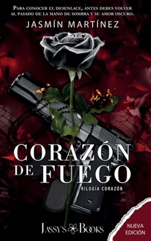 Corazón de Fuego: Primera Parte (Spanish Edition)