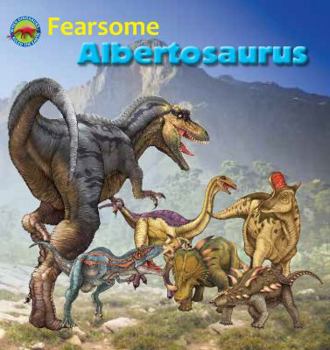 Paperback Fearsome Albertosaurus Book