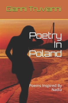 Poetry In Poland: Poems Inspired By Nadia