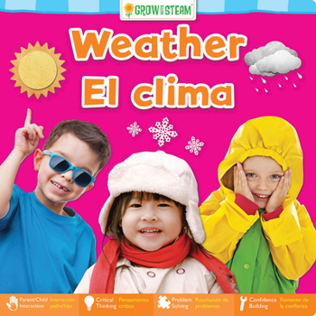 Weather (Grow with Steam Bilingual) (English and Spanish Edition)