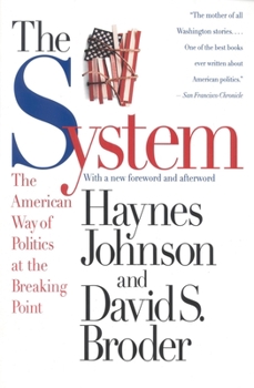 Paperback The System: The American Way of Politics at the Breaking Point Book