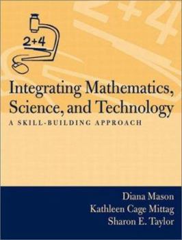 Paperback Integrating Mathematics, Science, and Technology: A Skill-Building Approach Book