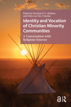 Hardcover Identity and Vocation of Christian Minority Communities: A Conversation with Religious Sources Book