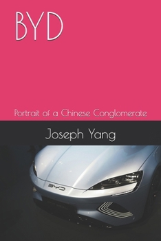 Paperback Byd: Portrait of a Chinese Conglomerate Book