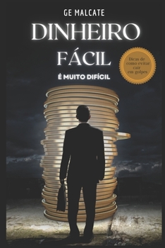 Paperback Dinheiro fácil é muito difícil [Portuguese] Book