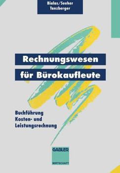 Paperback Rechnungswesen Für Bürokaufleute: Buchführung Kosten- Und Leistungsrechnung [German] Book