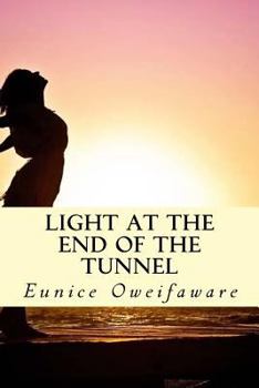 Paperback Light at the end of Tunnel: Light at end of Tunnel Book