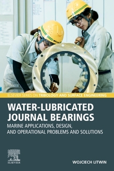 Paperback Water-Lubricated Journal Bearings: Marine Applications, Design, and Operational Problems and Solutions Book