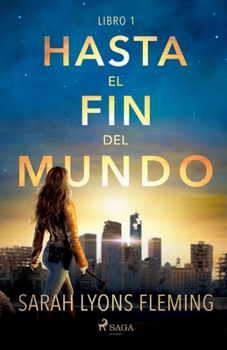 Paperback Hasta el fin del mundo - Libro 1 [Spanish] Book