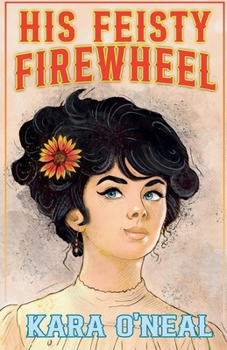 Paperback His Feisty Firewheel Book