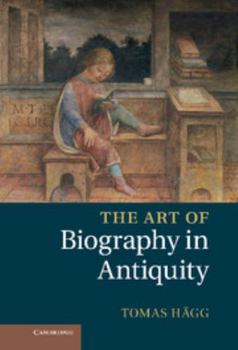 Hardcover The Art of Biography in Antiquity Book