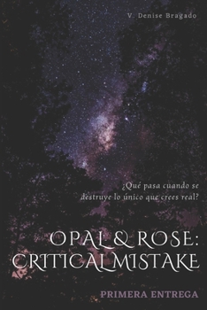 Paperback Opal & Rose: Critical Mistake [Spanish] Book
