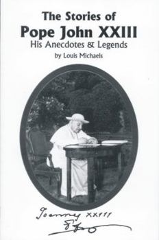 Paperback The Stories Of Pope John Xxiii His Anecdotes & Legends Book