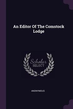 Paperback An Editor Of The Comstock Lodge Book