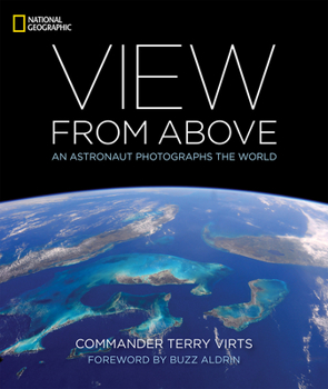 Hardcover View from Above: An Astronaut Photographs the World Book