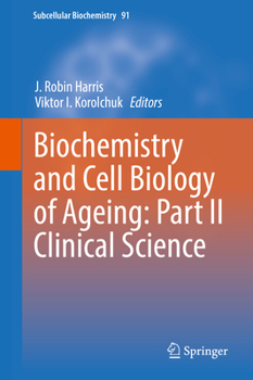 Hardcover Biochemistry and Cell Biology of Ageing: Part II Clinical Science Book