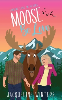 Paperback Moose Be Love Book