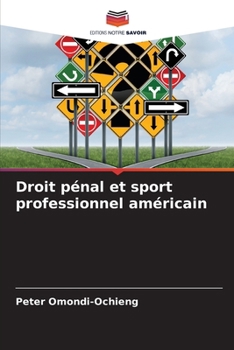 Paperback Droit pénal et sport professionnel américain [French] Book