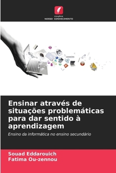 Paperback Ensinar através de situações problemáticas para dar sentido à aprendizagem [Portuguese] Book