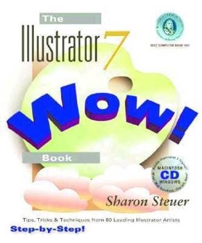 Paperback The Illustrator 7 Wow Book [With Packed with Demo Versions of Illustrator 7...] Book