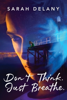 Don't Think. Just Breathe. - Book #1 of the TNT Trilogy