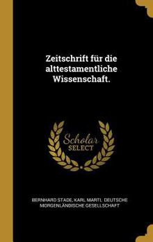 Zeitschrift F�r Die Alttestamentliche Wissenschaft.