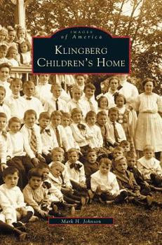 Klingberg Children's Home - Book  of the Images of America: Connecticut