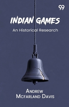 Indian Games: An Historical Research