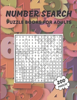 Paperback Number Search Puzzle Book for Adults: 200 Puzzles for Seniors and Adults - Large Print Book