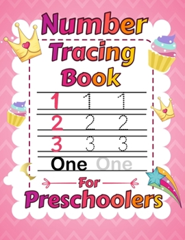 Number Tracing Book for Preschoolers: Number Tracing Practice for Preschoolers, number tracing for girls (unicorn theme).