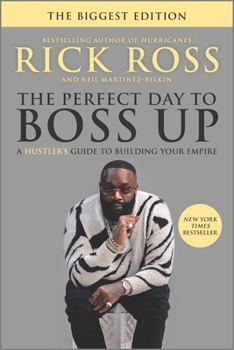 Paperback The Perfect Day to Boss Up: A Hustler's Guide to Building Your Empire Book