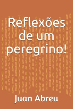 Paperback Reflexões de um peregrino: Coletânea de reflexões [Portuguese] Book