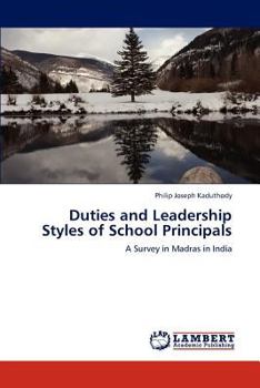 Paperback Duties and Leadership Styles of School Principals Book