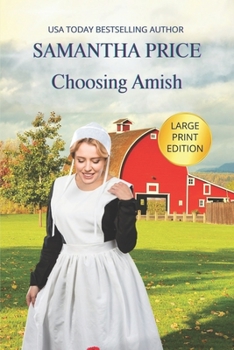 Choosing Amish (Amish Romance Secrets) - Book #6 of the Amish Romance Secrets