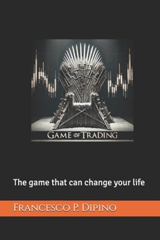 Paperback Game Of Trading: The game that can change your life Book