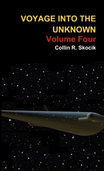 Paperback Voyage Into the Unknown: Volume Four Book