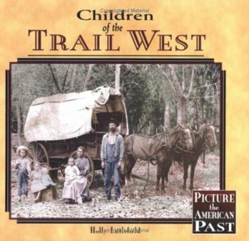 Hardcover Children of the Trail West (Hardcover) Book