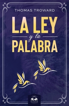 Paperback La Ley y La Palabra [Spanish] Book