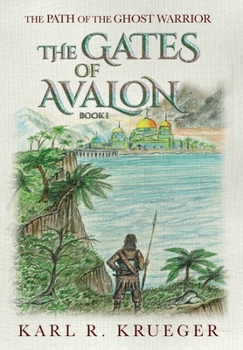 Hardcover The Gates of Avalon: Path of the Ghost Warrior Book