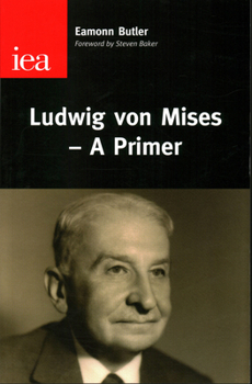 Paperback Ludwig Von Mises--A Primer Book