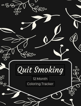 Paperback Quit Smoking: 12 Month Color Tracker Book