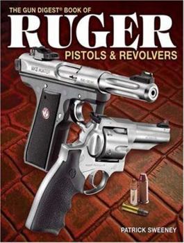 Paperback The Gun Digest Book of Ruger Pistols and Revolvers Book