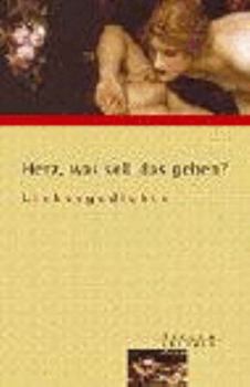 Hardcover Herz, was soll das geben? - Liebesgedichte - bk1465 [German] Book