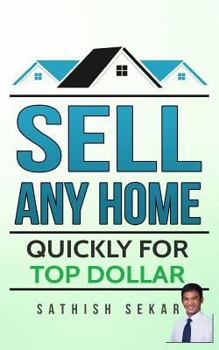 Paperback Sell Any Home: Quickly For Top Dollar Book