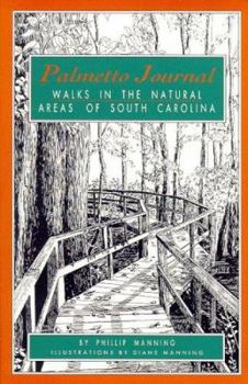 Paperback Palmetto Journal: Walks in the Natural Areas of South Carolina Book