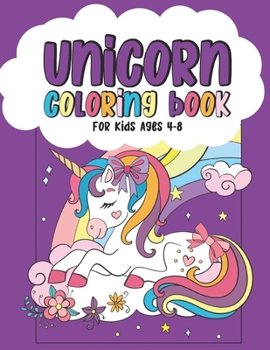 Unicorn Coloring Book For Kids Ages 4-8