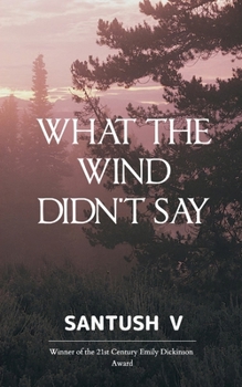Paperback What The Wind Didn't Say Book