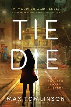 Tie Die - Book #2 of the Colleen Hayes