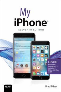 Paperback My iPhone: Covers All Iphones Running IOS 11 Book